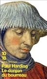 Le Donjon du bourreau by Paul  Harding