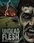 Undead Flesh