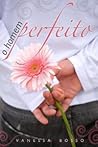 O Homem Perfeito by Vanessa Bosso