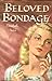 Beloved Bondage