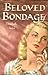 Beloved Bondage