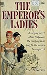The Emperor's Ladies by Noel B. Gerson