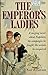 The Emperor's Ladies
