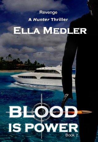 Blood is Power (Hunter, #2)