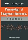 Pharmacology of Endogenous Neurotoxins: A Handbook