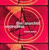 Film and the Anarchist Imagination Film and the Anarchist Imagination