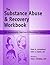 The Substance Abuse & Recovery Workbook - Self-Assessments, Exercises & Educational Handouts (Mental Health & Life Skills Workbook Series)