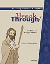 Teaching Activities Manual for Breakthrough! The Bible for Young Catholics: Getting to Know Jesus
