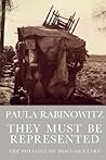 They Must Be Represented: The Politics of Documentary (Haymarket Series)