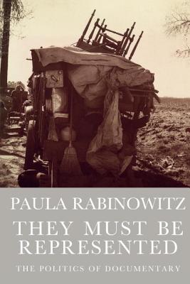 They Must Be Represented: The Politics of Documentary (Haymarket Series)