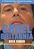 Cruel Britannia by Nick Cohen