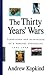 The Thirty Years' Wars: Dis...