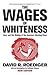 The Wages of Whiteness: Rac...