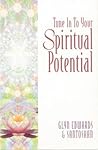 Tune into Your Spiritual Potential