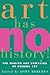 Art Has No History!: The Ma...