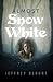 Almost Snow White