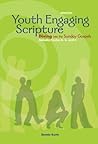Youth Engaging Scripture: Diving into the Sunday Gospels Youth Engaging Scripture: Diving into the Sunday Gospels
