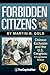 Forbidden Citizens: Chinese Exclusion and the U.S. Congress: A Legislative History
