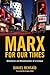Marx for Our Times by Daniel Bensaïd