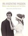 An Argentine Passion: Maria Luisa Bemberg and her Films An Argentine Passion: Maria Luisa Bemberg and her Films