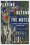 Playing Beyond the Notes by Deborah Rambo Sinn