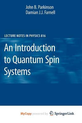 An Introduction to Quantum Spin Systems