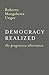 Democracy Realized by Roberto Mangabeira Unger