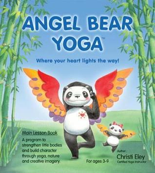 Angel Bear Yoga Main Lesson Book, 2nd Edition