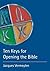 Ten Keys for Opening the Bible