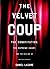 The Velvet Coup by Daniel Lazare