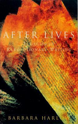 After Lives: Legacies of Revolutionary Writing (Paperback)