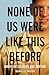 None of Us Were Like This Before: American Soldiers and Torture