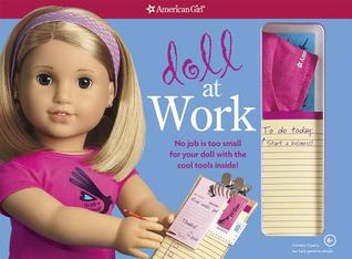 Doll at Work: No Job Is Too Small for Your Doll With the Cool Tools Inside!