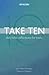 Take Ten: Daily Bible Reflections for Teens