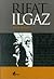 Rıfat Ilgaz: Yaşamı, Kişili...