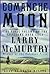 Comanche Moon by Larry McMurtry