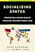 Socializing States by Ryan Goodman