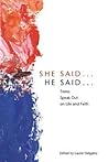 She Said-- He Said--: Teens Speak Out on Life and Faith