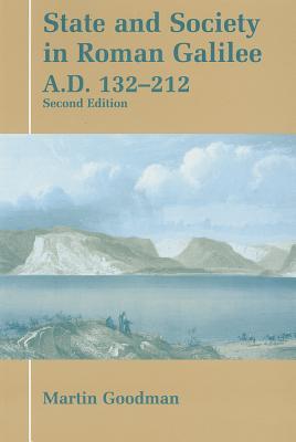 State and Society in Roman Galilee A.D. 132-212 (Parkes-Wiener Series on Jewish Studies)