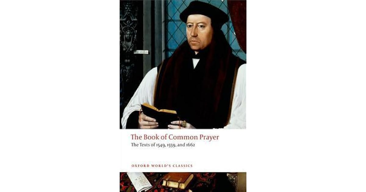 The Book of Common Prayer The Texts of 1549, 1559, and 1662 by Brian