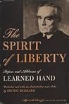 The Spirit of Liberty: Papers and Addresses of Learned Hand