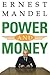 Power and Money: A Marxist ...