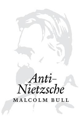 Anti-Nietzsche (Hardcover)