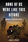 None of Us Were Like This Before by Joshua E. S. Phillips