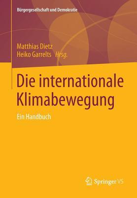 Die internationale Klimabewegung: Ein Handbuch (Bürgergesellschaft und Demokratie, 39) (German Edition)