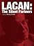 Lacan: The Silent Partners (Wo Es War Series)