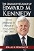 The Legislative Legacy of Edward M. Kennedy: Eleven Milestones in Pursuit of Social Justice, 1965-2007