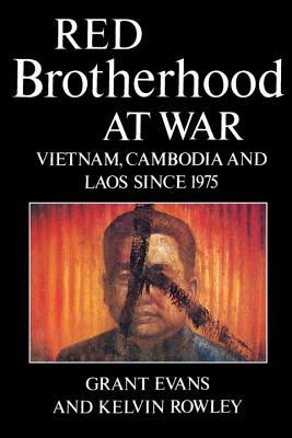 Red Brotherhood at War: Vietnam, Cambodia and Laos since 1975 (Paperback)
