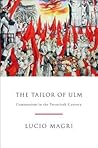 The Tailor of Ulm: A History of Communism