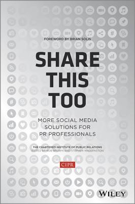 Share This Too: More Social Media Solutions for PR Professionals (Hardcover)